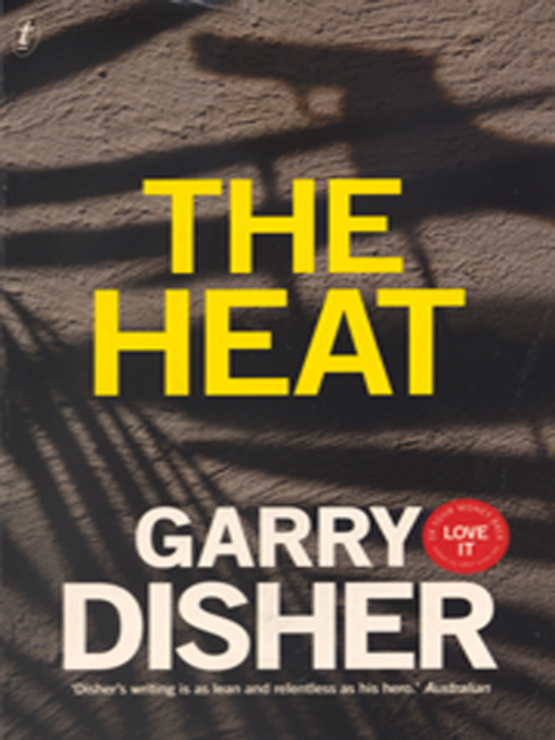 Title details for The Heat by Garry Disher - Wait list